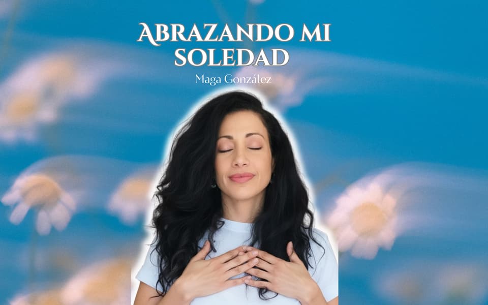 Abrazando mi soledad.