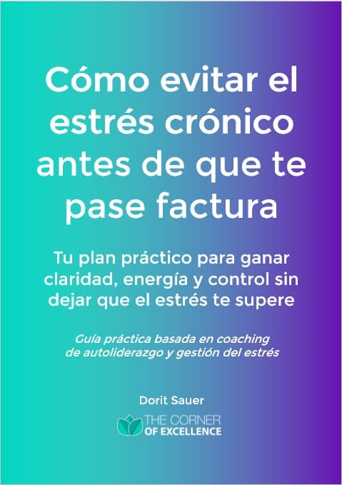 Cómo evitar el estrés crónico antes de que te pase factura - Guía práctica con ejercicios para ganar claridad, energía y control